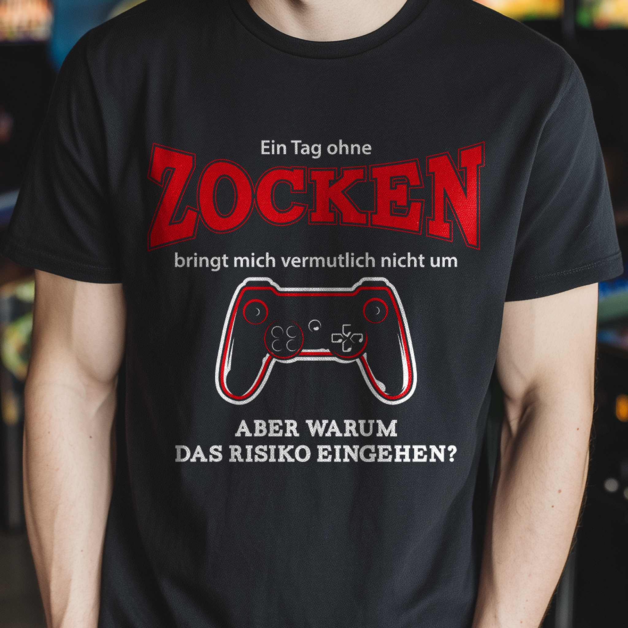 T-Shirt Ein Tag ohne Zocken